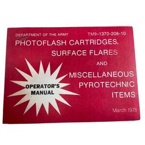 Ops Manual TM-1370-208-10 Photoflash, Surface Flares, Pyro Items 1978